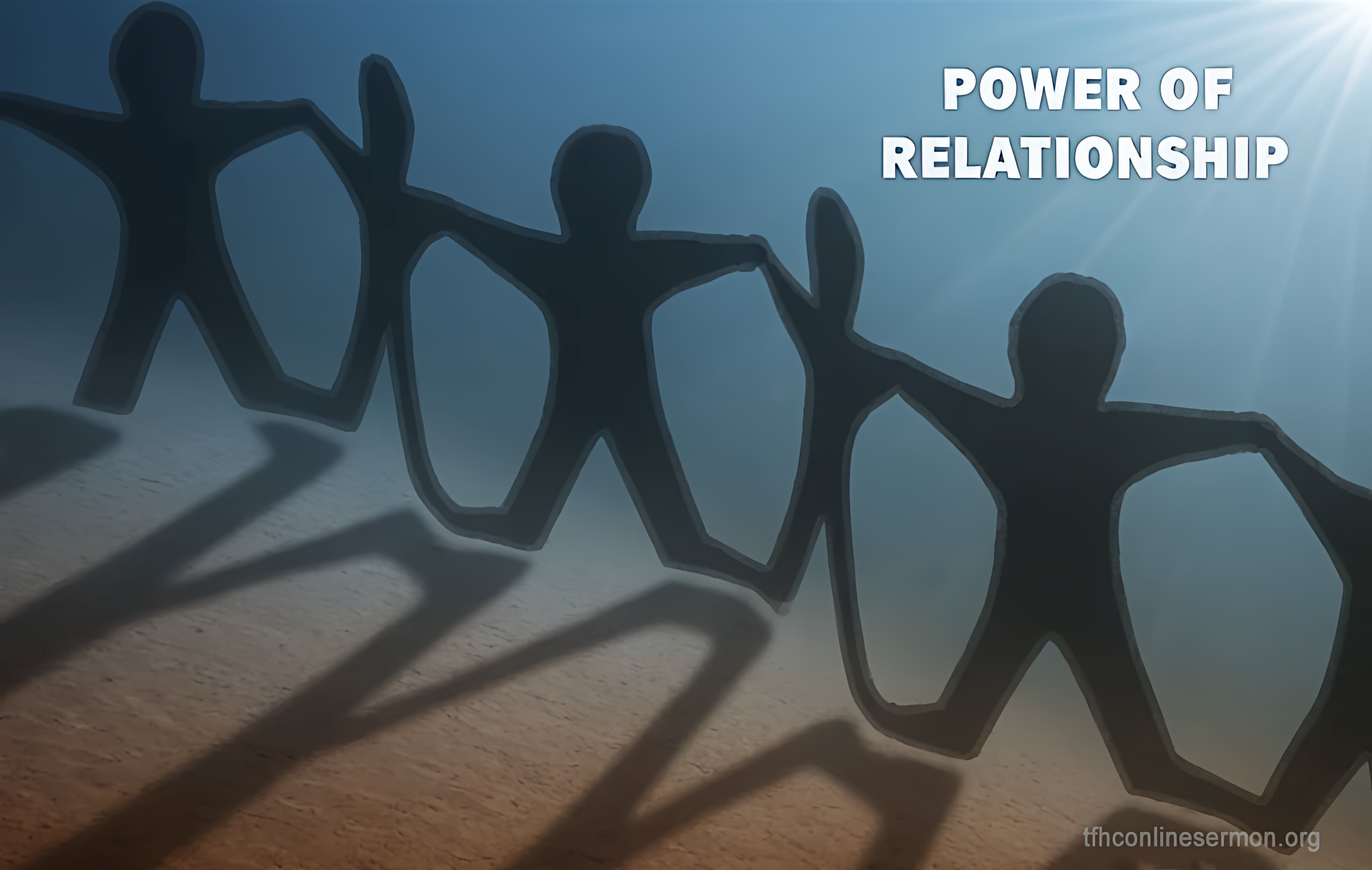 The Power Of Relationship Sermon