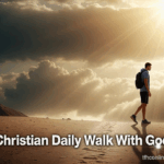 christian daily walk with God