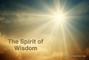 the Spirit of wisdom