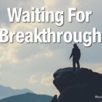 Waiting for Lord of Breakthrough