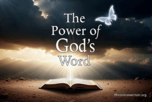 The Power Of God's Word