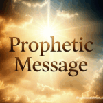 Radiant sky with sunbeams shining through clouds with bold text reading - Prophetic Message