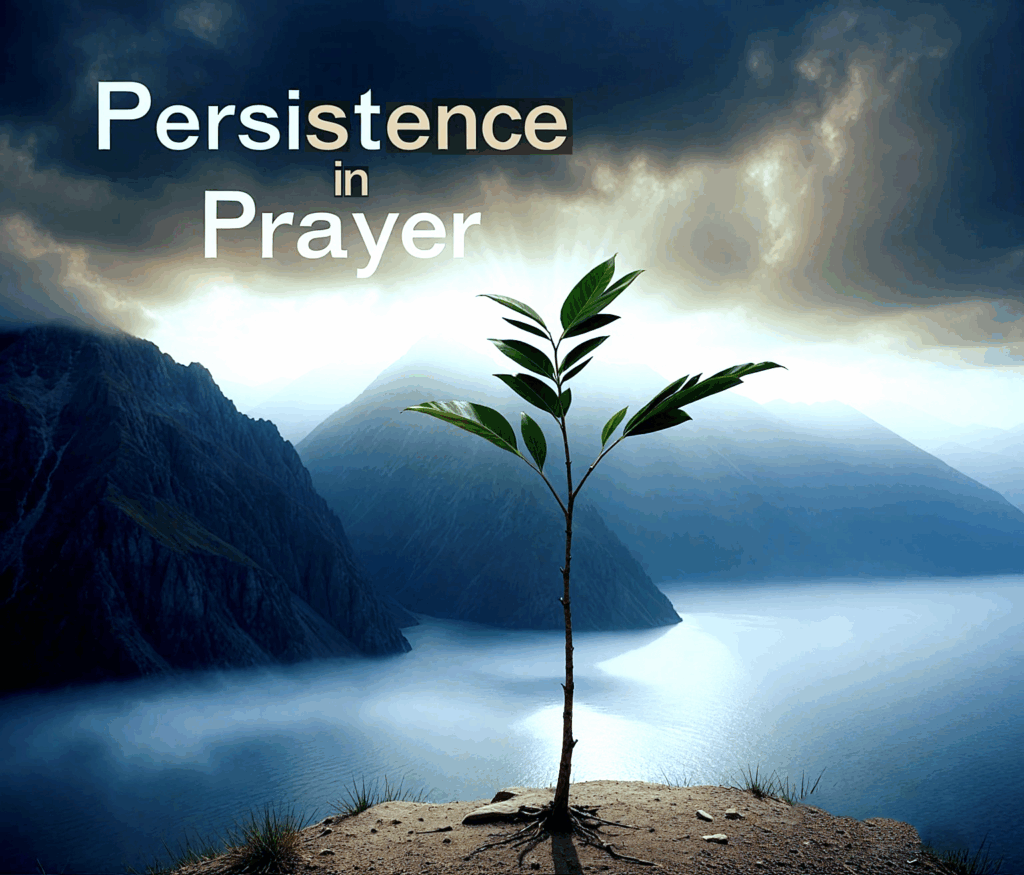 Persistence in Prayer